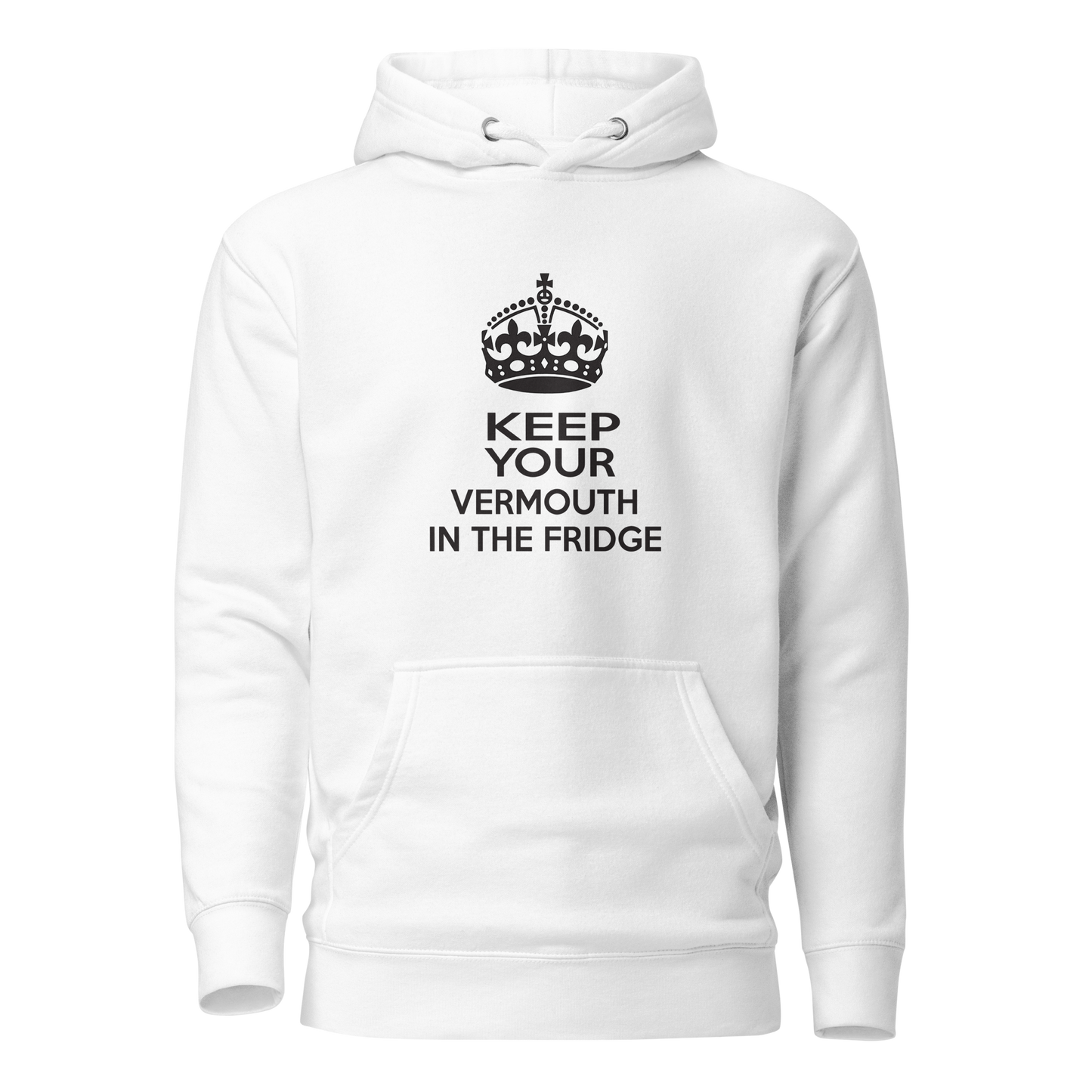 KEEP YOUR VERMOUTH IN THE FRIDGE Hoodie White